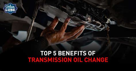 top  benefits  transmission oil change  calgary