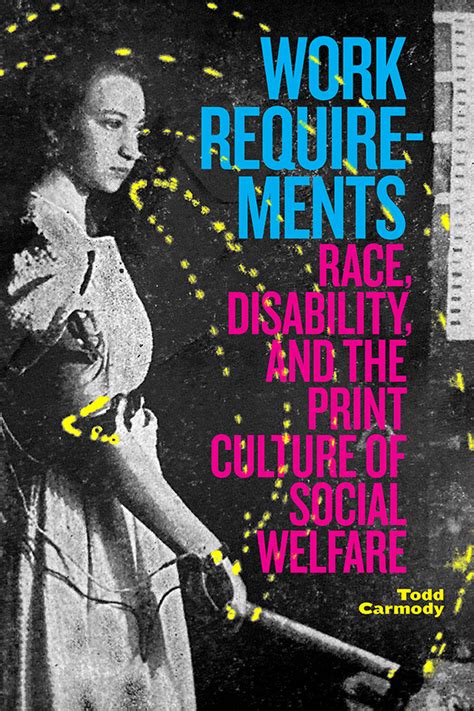 friday january  pm todd carmody work requirements literary labour  social welfare