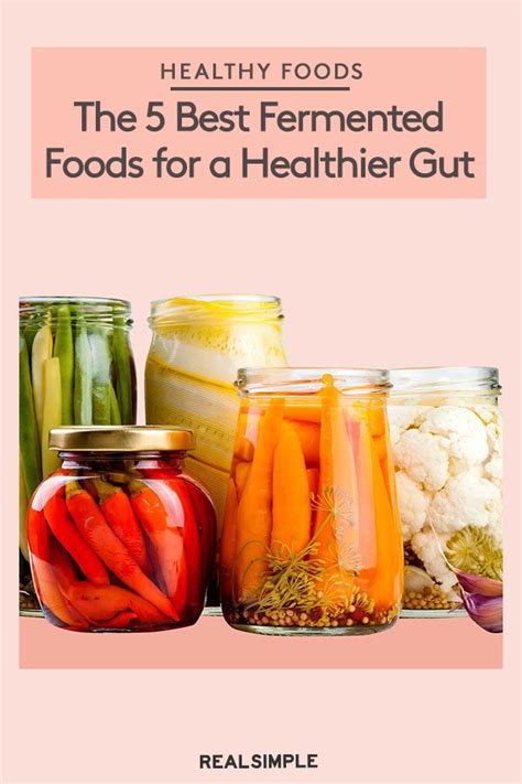 the 5 best fermented foods for a healthier gut fermented foods