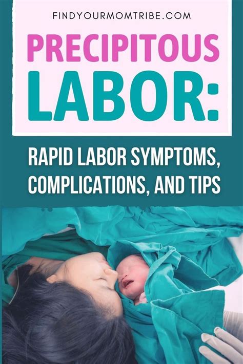 precipitous labor symptoms complications and tips labor symptoms