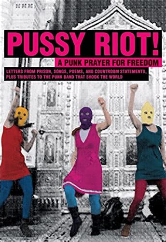 Pussy Riot A Punk Prayer For Freedom Kindle Edition By Riot Pussy