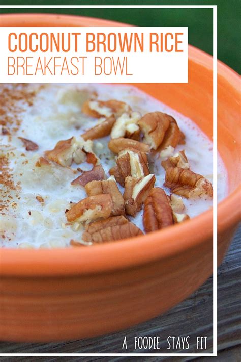 coconut brown rice breakfast bowl recipe daniel fast recipes