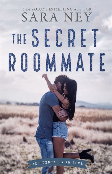 The Secret Roommate By Sara Ney Goodreads