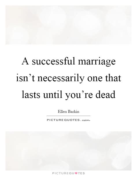 Successful Marriage Quotes And Sayings Successful Marriage