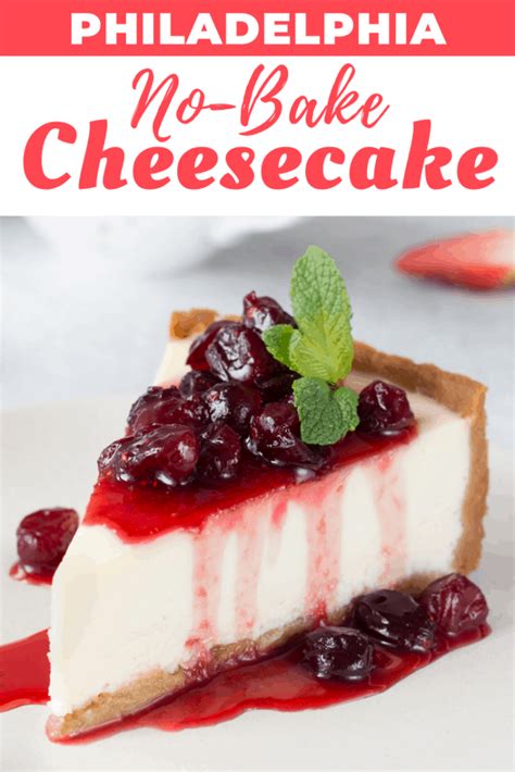 Philadelphia Cream Cheese Easy No Bake Cheesecake Recipe