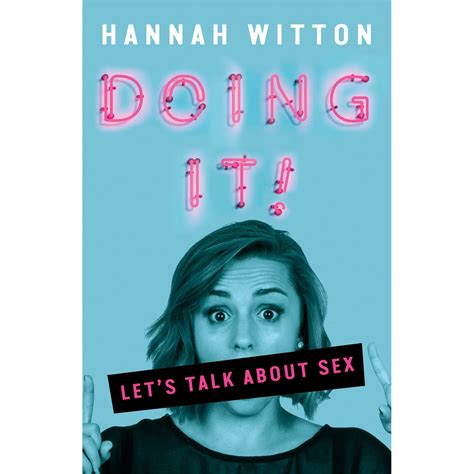 Doing It Let S Talk About Sex By Hannah Witton — Reviews Discussion