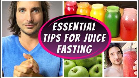 essential tips  juice fasting juice fast