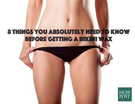 8 Things You Absolutely Need To Know Before Getting A Bikini Wax Huffpost