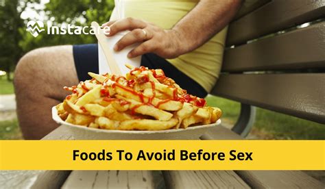 7 foods to avoid before sex