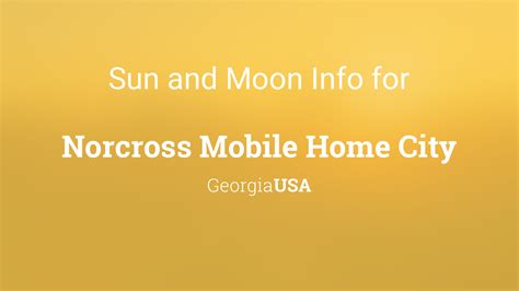 sun moon times today norcross mobile home city georgia usa