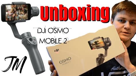 unboxing  dji osmo mobil  youtube