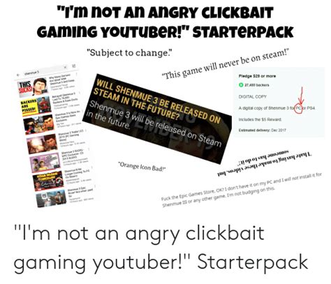 i m not an angry clickbait gaming youtuber starterpack