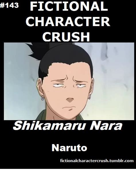 shikamura nara naruto fictional character crush fictional character crush character crush