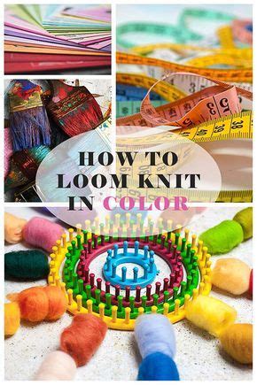 series teaching loom knitters    color techniques   loom knits  post
