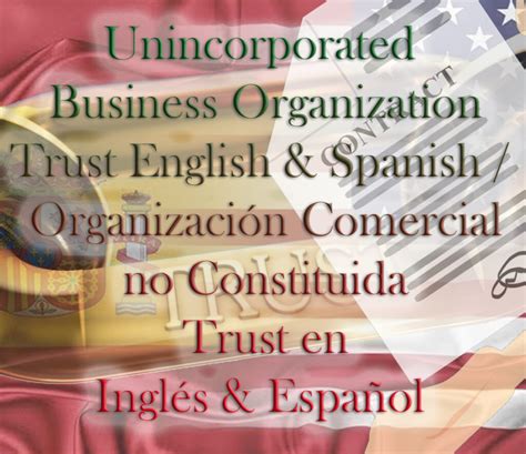 unincorporated business organizaton trust  english  spanish organizacion comercial