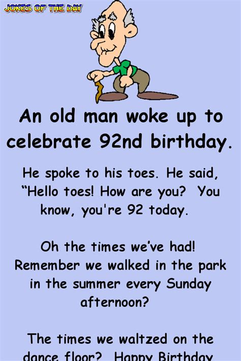 An Old Man Woke Up To Celebrate 92nd Birthday Birthday Jokes Funny