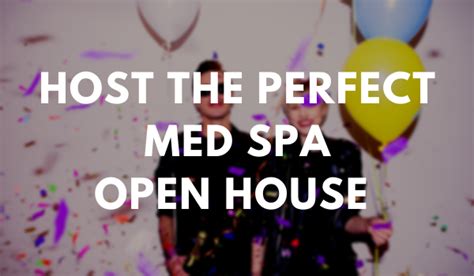 hosting  successful med spa open house  rxphoto