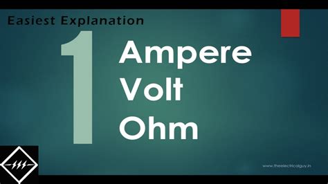 ampere  volt   ohm easiest explanation theelectricalguy youtube