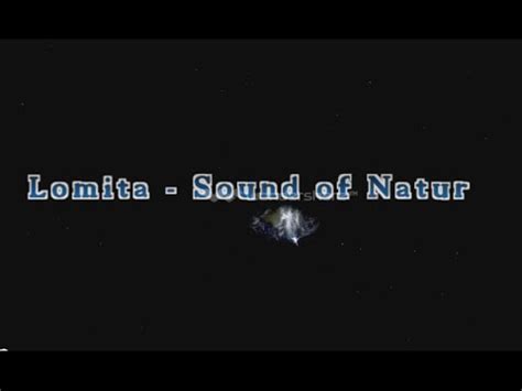 lomita sound  nature youtube