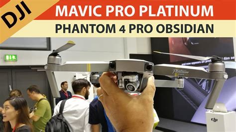 dji mavic pro platinum  phantom  pro obsidian ifa youtube