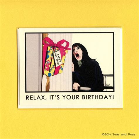 relax the shining birthday card in 2021 funny birthday