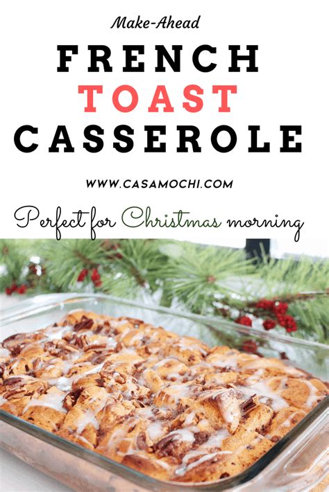 easy delicious french toast casserole recipe   prep