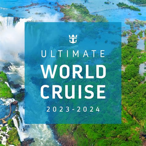conoce  ultimate world cruise de royal caribbean una aventura epica