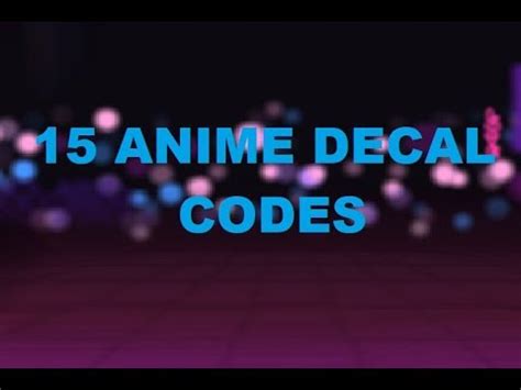 roblox  anime roblox decal codes youtube