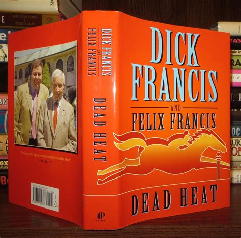 Dead Heat Dick Francis Felix Francis First Edition