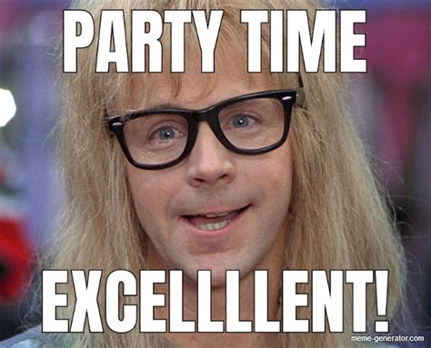 Garth Party Time Meme Generator
