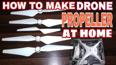drone propeller  home youtube