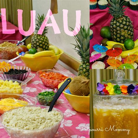 potpourri mommy luau party