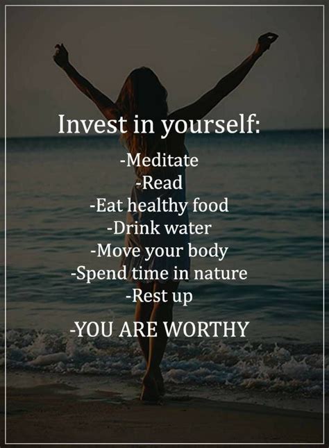 Quotes Invest In Yourself Meditate Read Eat Healthy Food Drink