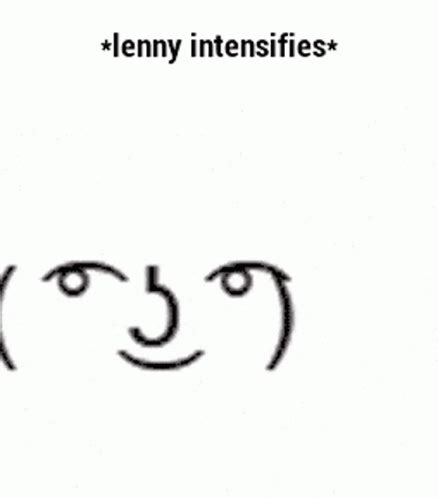 lenny face lenny intensifies gif lenny face lenny intensifies faces