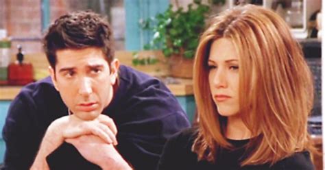 Friends Quotes Ross And Rachel Were Never Meant To Have A