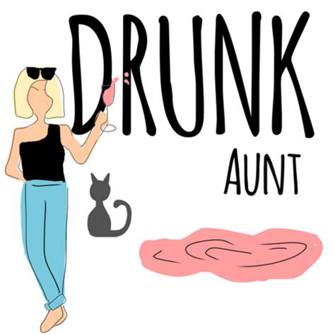 drunk aunt podcast on spotify