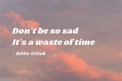 billie eilish quotes  lyrics      point  life