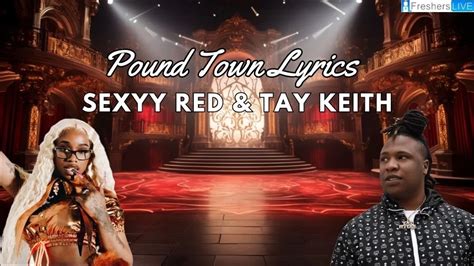 Sexyy Red And Tay Keith Pound Town Lyrics News