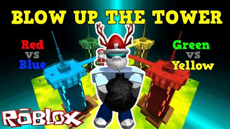 blow up the tower roblox red vs blue vs green vs yellow