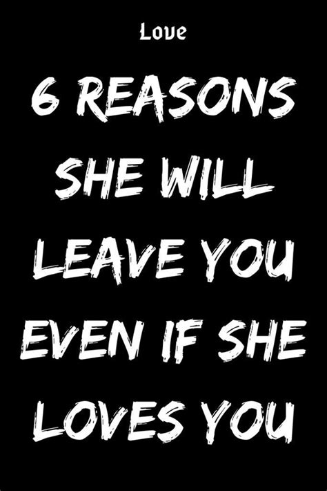 Education System 6 Reasons She Will Leave You Even If She Loves You