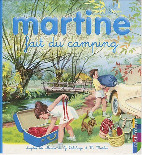 Martine Fait Du Camping By Delahaye Gilbert Book The Fast Free