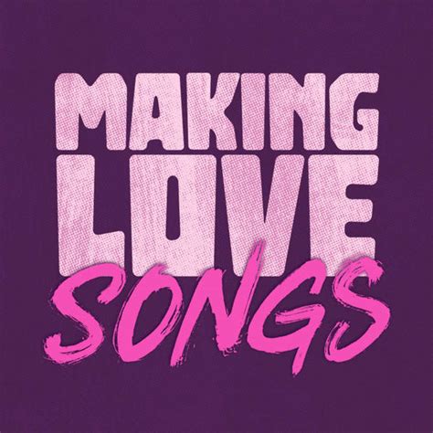 making love songs podcast