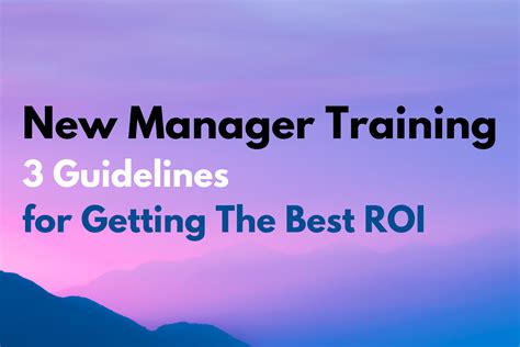 manager training  guidelines    roi