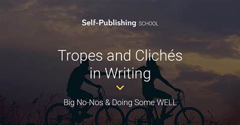 Tropes And Clichés In Writing