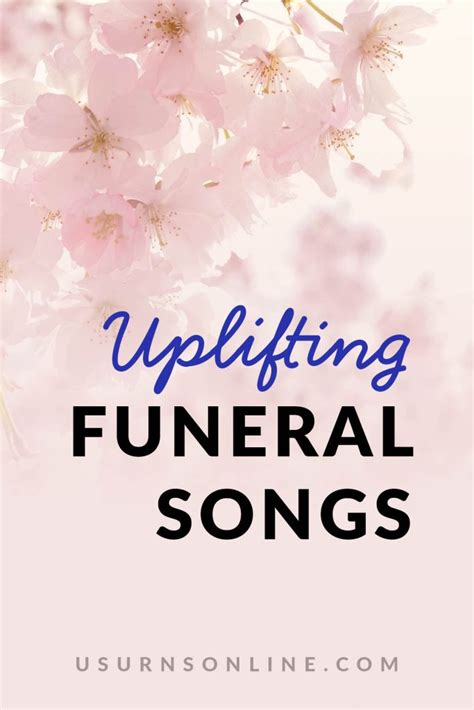 uplifting funeral songs urns