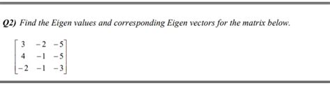 answered find  eigen values  bartleby