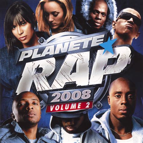 Planète Rap 2008 Volume 2 Various Artists Senscritique