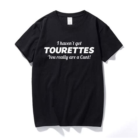 tourettes funny slogan tshirt c t offensive adult humour tee top cool