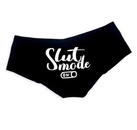 Slut Mode On Panties Sexy Funny Slutty Naughty Panties Booty