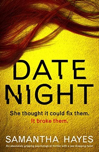 Date Night An Absolutely Gripping Psychological Thriller With A Jaw